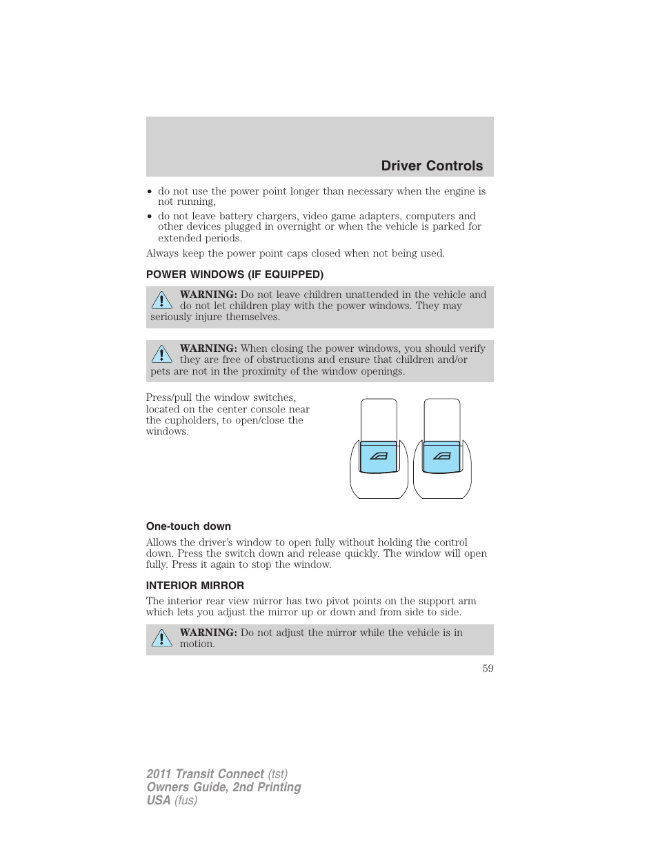 Power windows (if equipped), One-touch down, Interior mirror | Power windows, Mirrors, Driver controls | FORD 2011 Transit Connect v.2 User Manual | Page 59 / 295