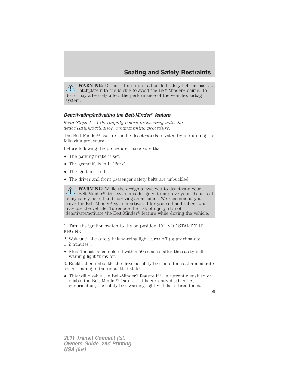 Deactivating/activating the belt-minder feature, Seating and safety restraints | FORD 2011 Transit Connect v.2 User Manual | Page 99 / 295