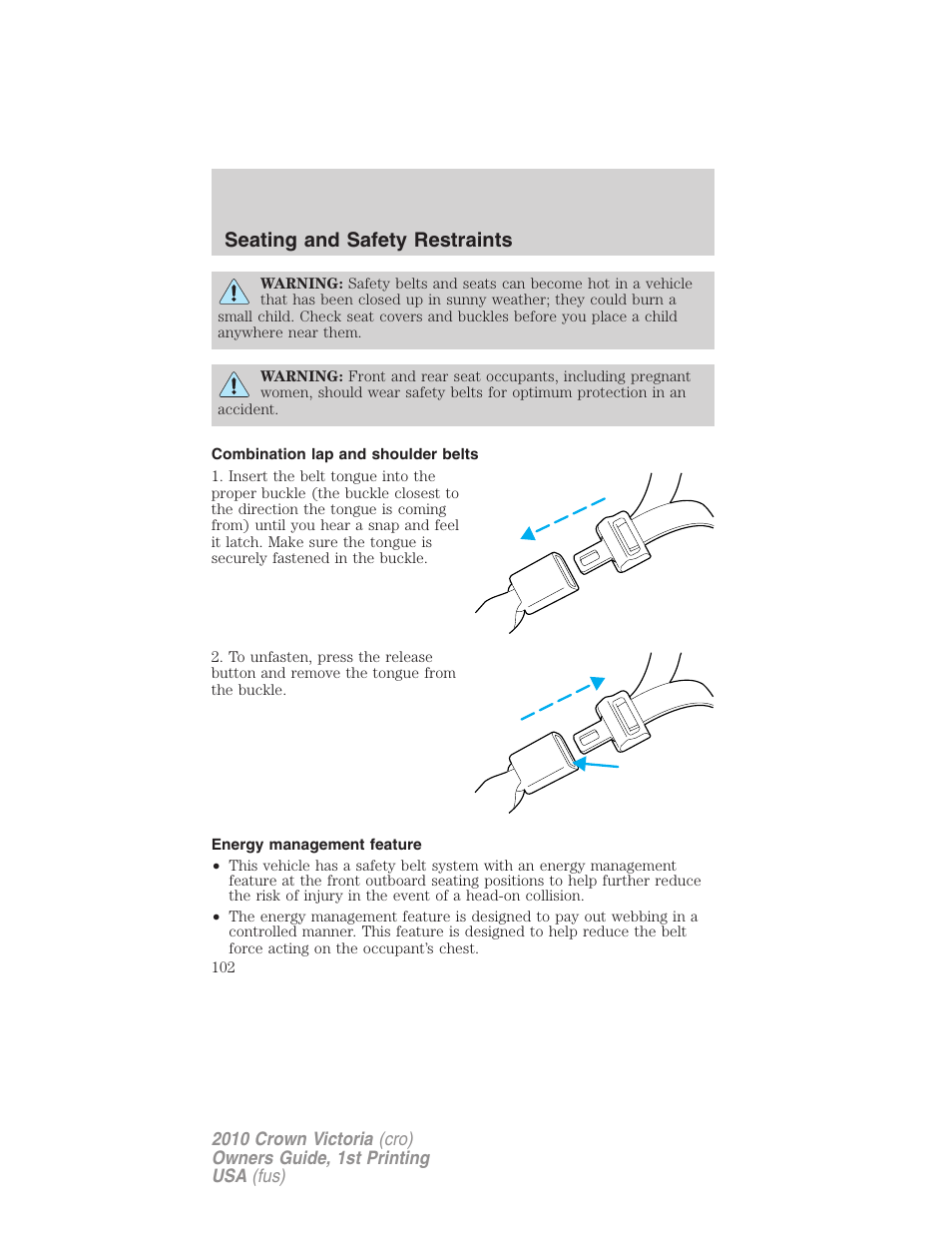 Combination lap and shoulder belts, Energy management feature, Seating and safety restraints | FORD 2010 Crown Victoria v.1 User Manual | Page 102 / 306