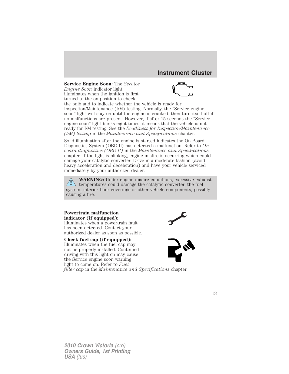 Instrument cluster | FORD 2010 Crown Victoria v.1 User Manual | Page 13 / 306