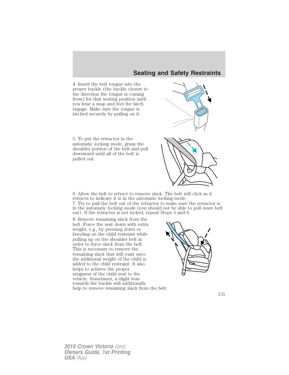 Seating and safety restraints | FORD 2010 Crown Victoria v.1 User Manual | Page 131 / 306