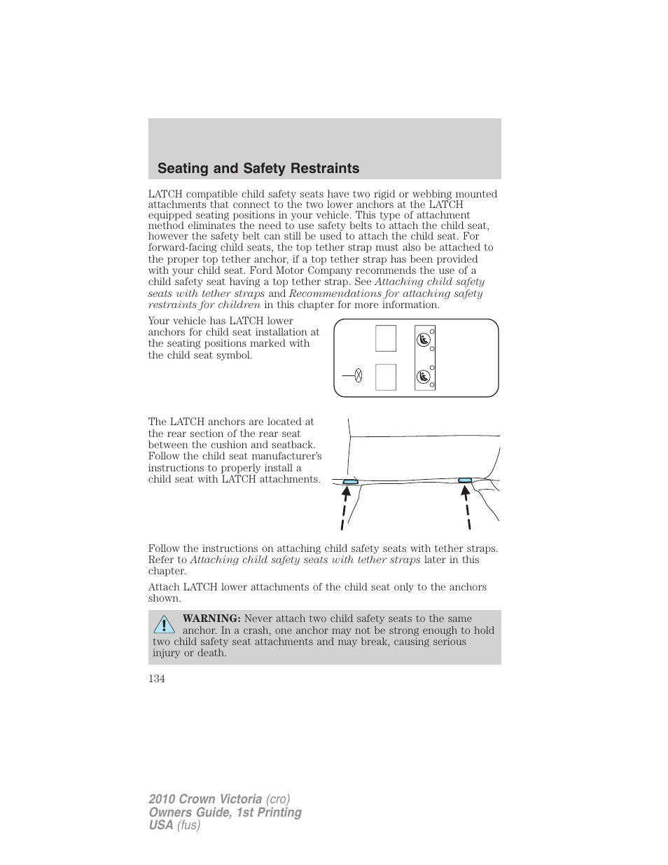 Seating and safety restraints | FORD 2010 Crown Victoria v.1 User Manual | Page 134 / 306