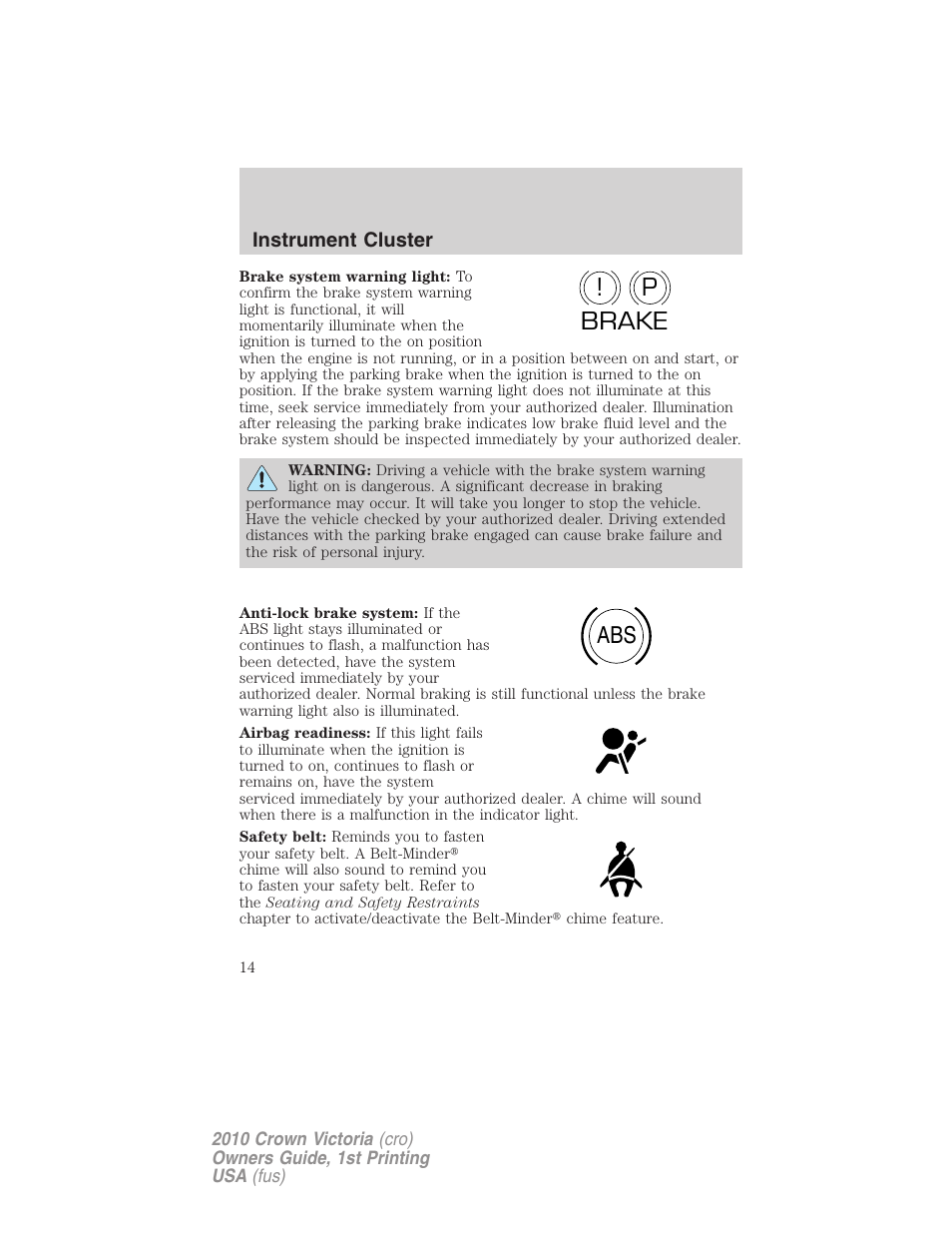 P! brake abs | FORD 2010 Crown Victoria v.1 User Manual | Page 14 / 306