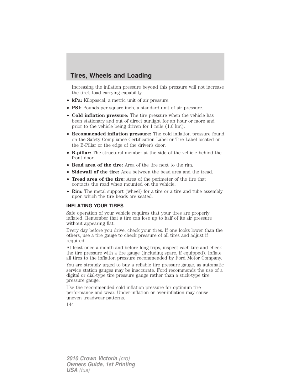 Inflating your tires, Tire inflation, Tires, wheels and loading | FORD 2010 Crown Victoria v.1 User Manual | Page 144 / 306
