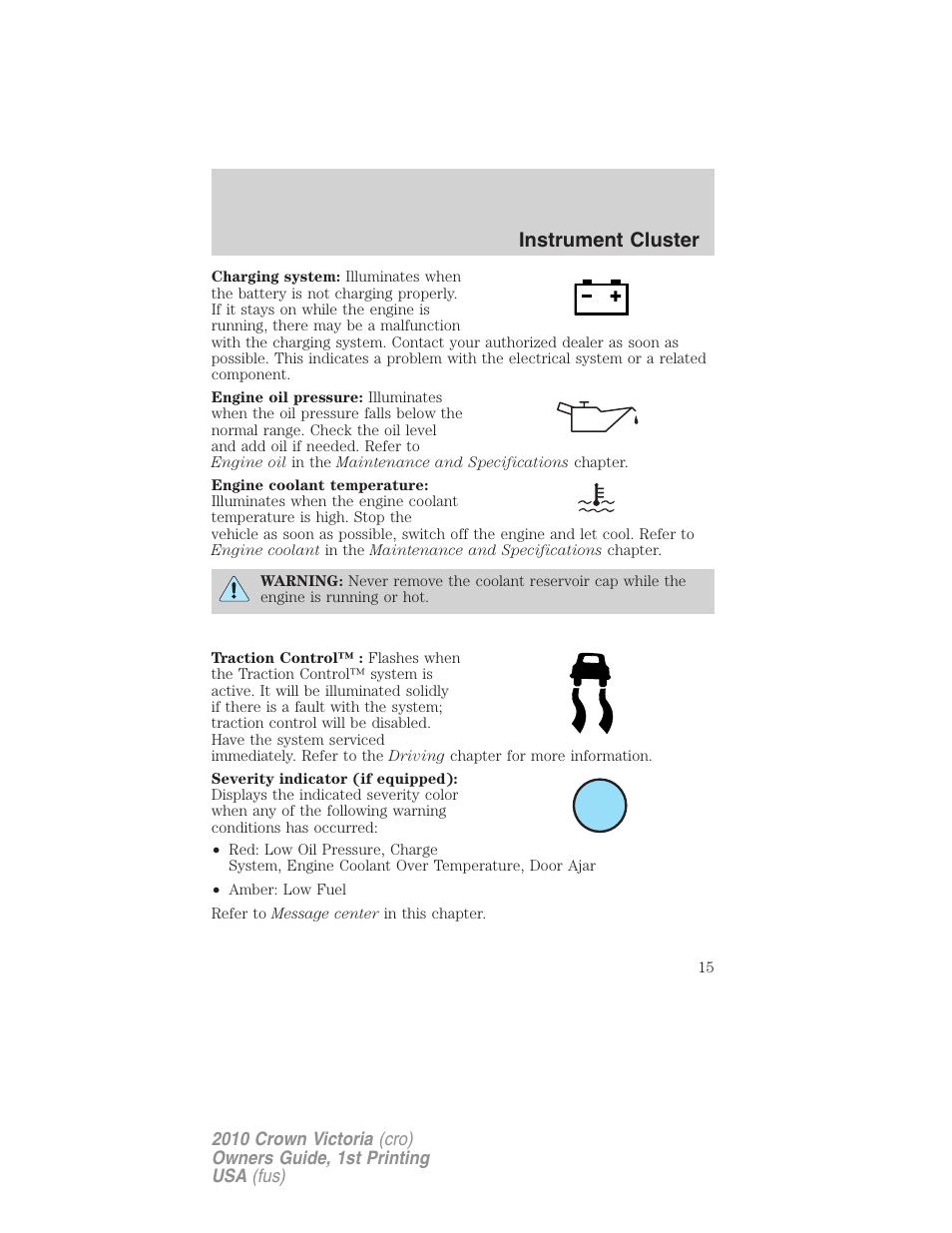 Instrument cluster | FORD 2010 Crown Victoria v.1 User Manual | Page 15 / 306