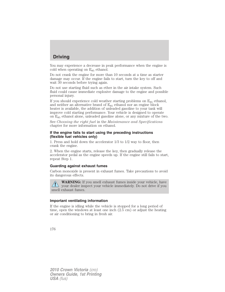 Guarding against exhaust fumes, Important ventilating information, Driving | FORD 2010 Crown Victoria v.1 User Manual | Page 176 / 306