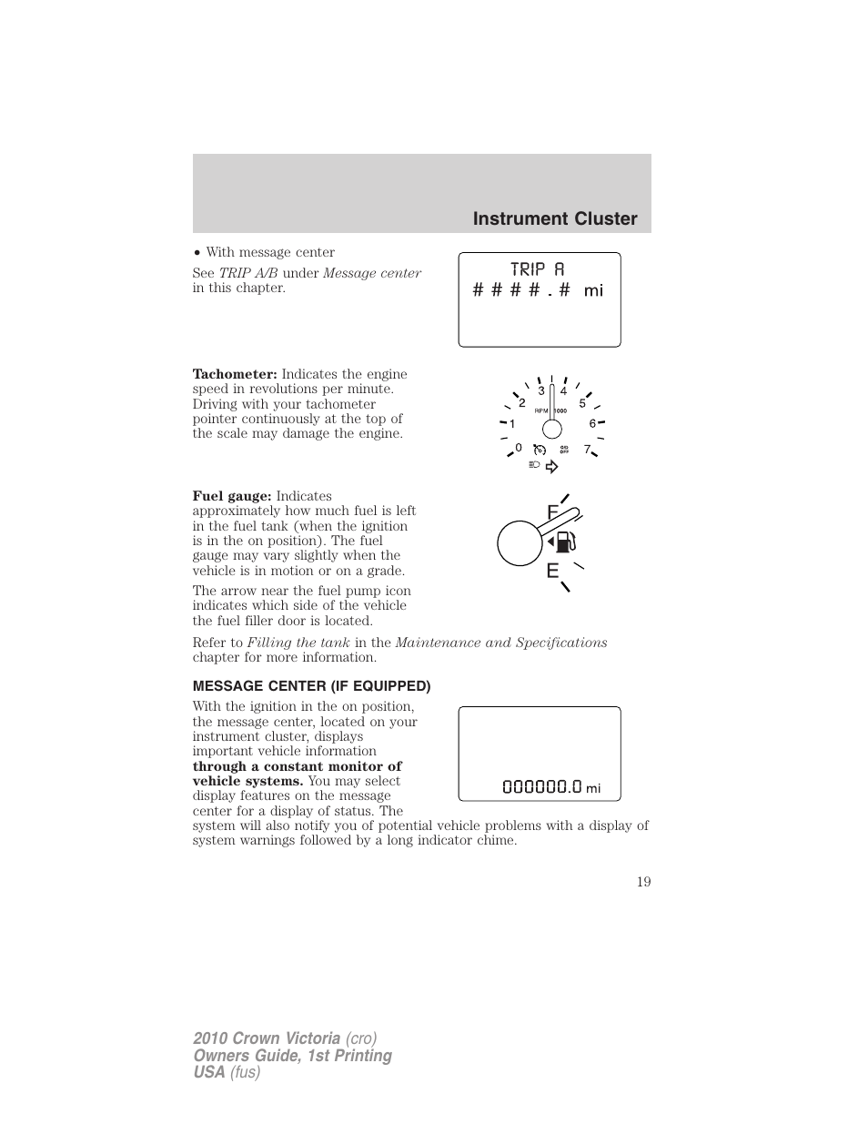 Message center (if equipped), Message center, Instrument cluster | FORD 2010 Crown Victoria v.1 User Manual | Page 19 / 306