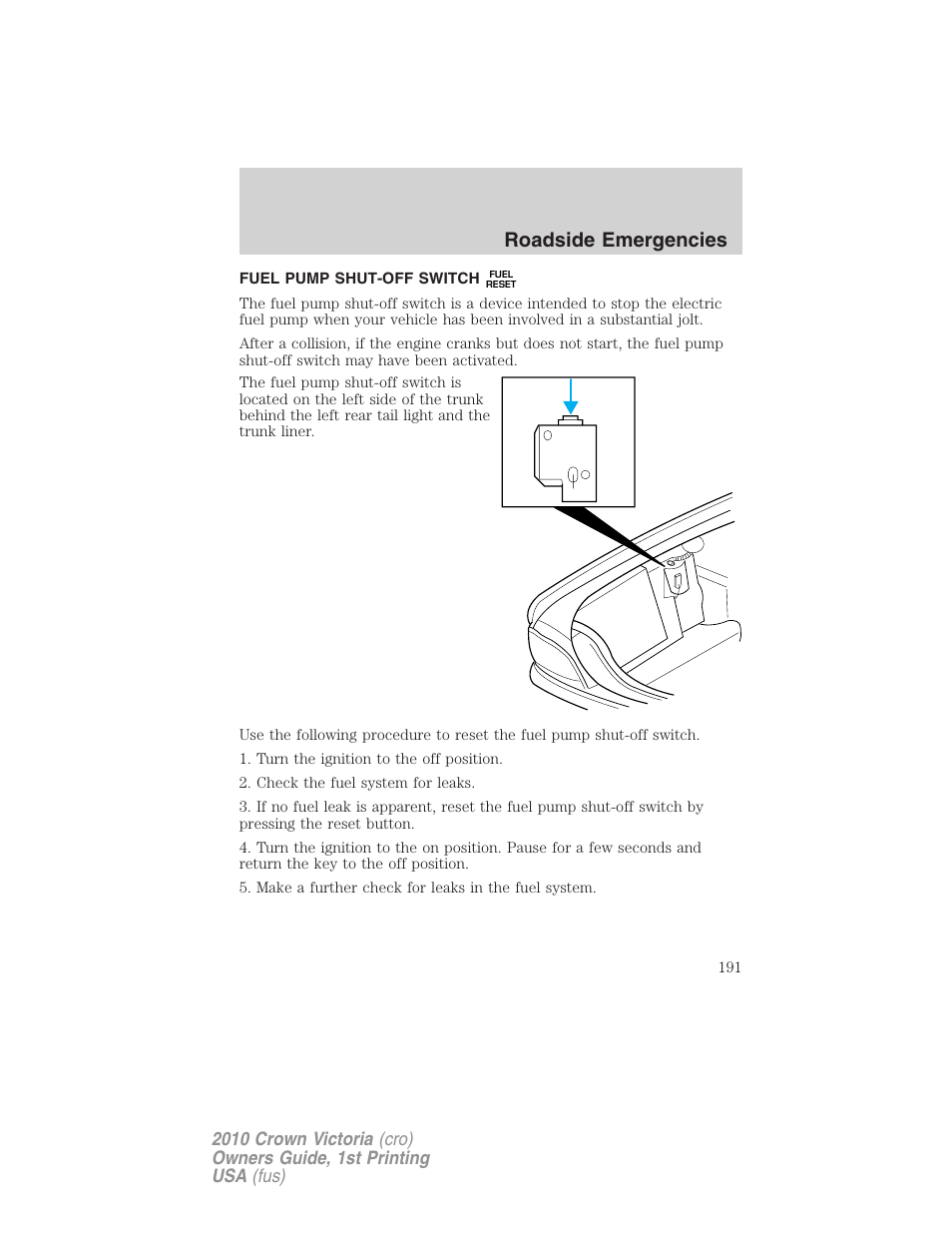 Fuel pump shut-off switch, Roadside emergencies | FORD 2010 Crown Victoria v.1 User Manual | Page 191 / 306