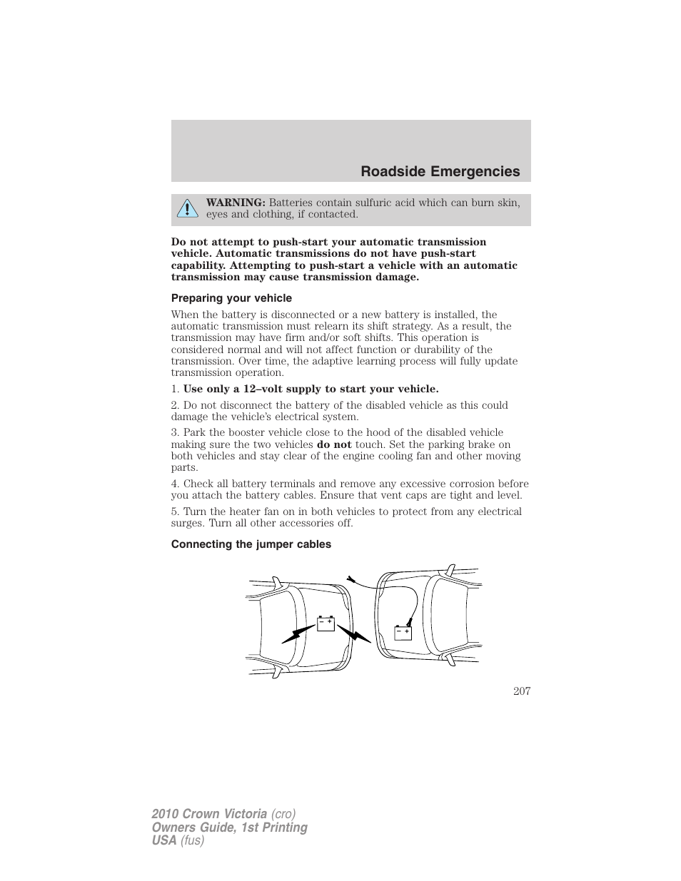 Preparing your vehicle, Connecting the jumper cables, Roadside emergencies | FORD 2010 Crown Victoria v.1 User Manual | Page 207 / 306