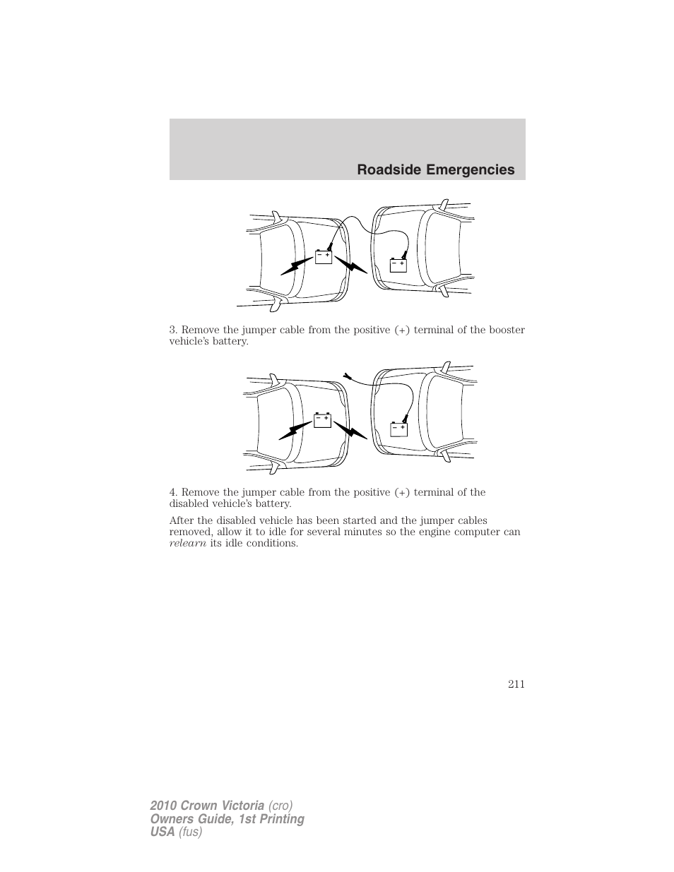 Roadside emergencies | FORD 2010 Crown Victoria v.1 User Manual | Page 211 / 306