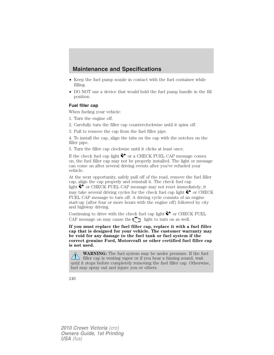 Fuel filler cap, Maintenance and specifications | FORD 2010 Crown Victoria v.1 User Manual | Page 246 / 306