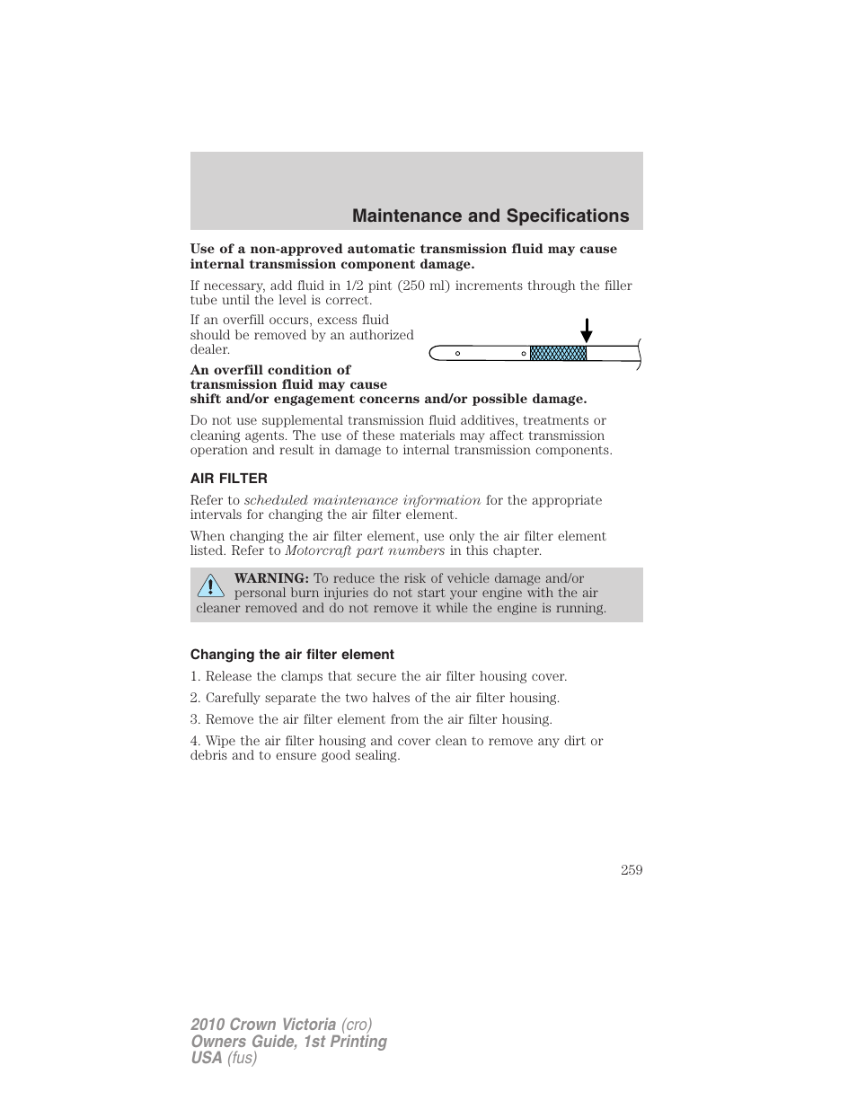 Air filter, Changing the air filter element, Air filter(s) | Maintenance and specifications | FORD 2010 Crown Victoria v.1 User Manual | Page 259 / 306