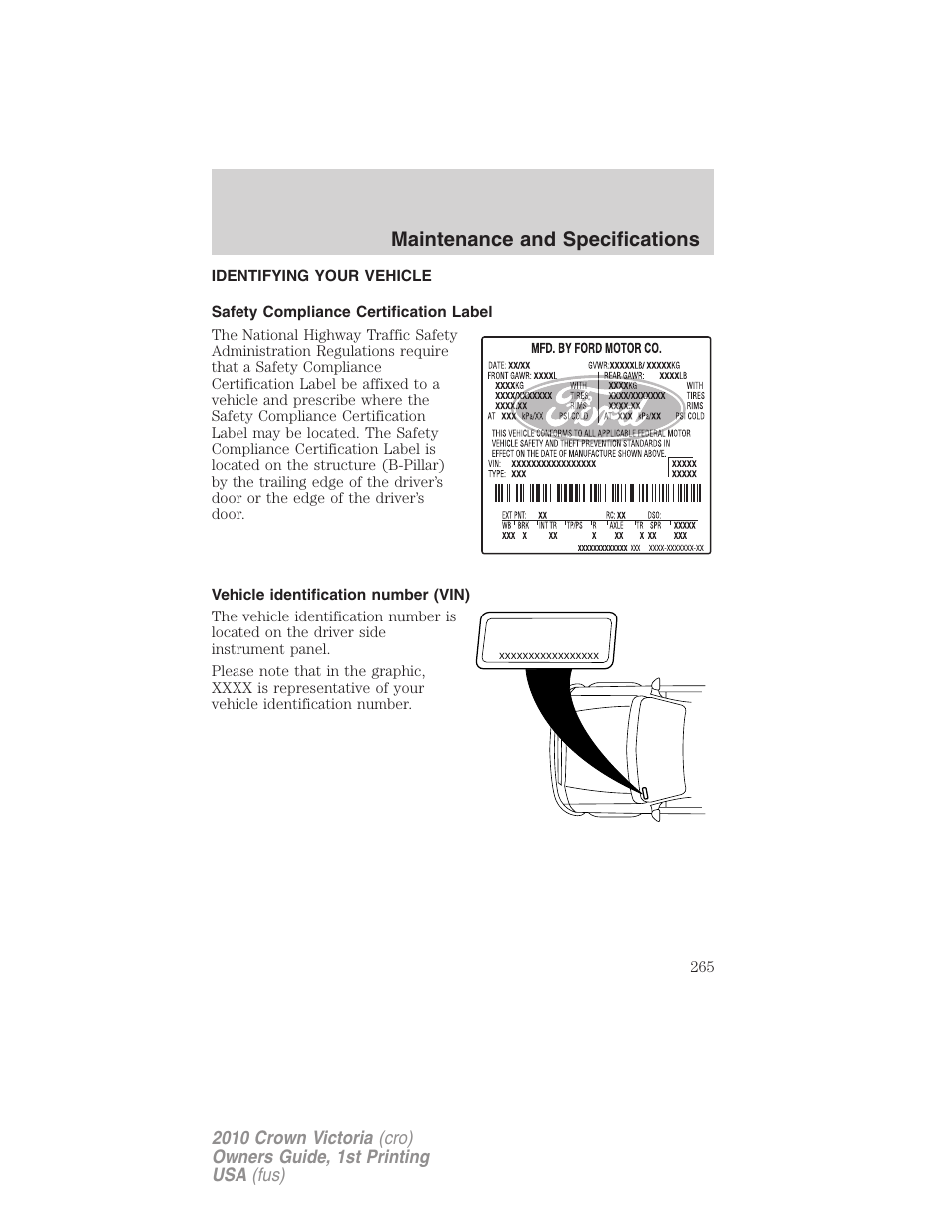 Identifying your vehicle, Safety compliance certification label, Vehicle identification number (vin) | Maintenance and specifications | FORD 2010 Crown Victoria v.1 User Manual | Page 265 / 306