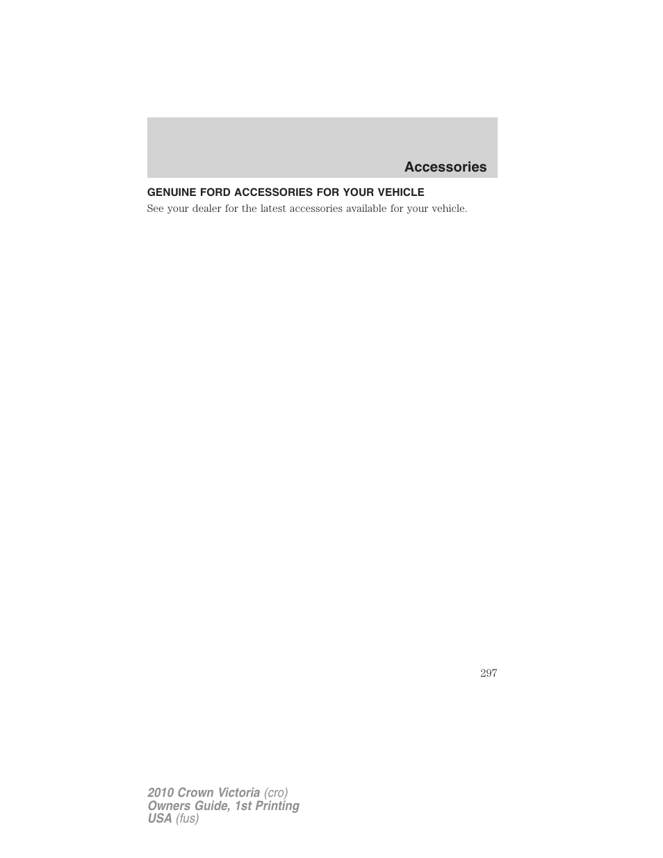 Accessories, Genuine ford accessories for your vehicle | FORD 2010 Crown Victoria v.1 User Manual | Page 297 / 306