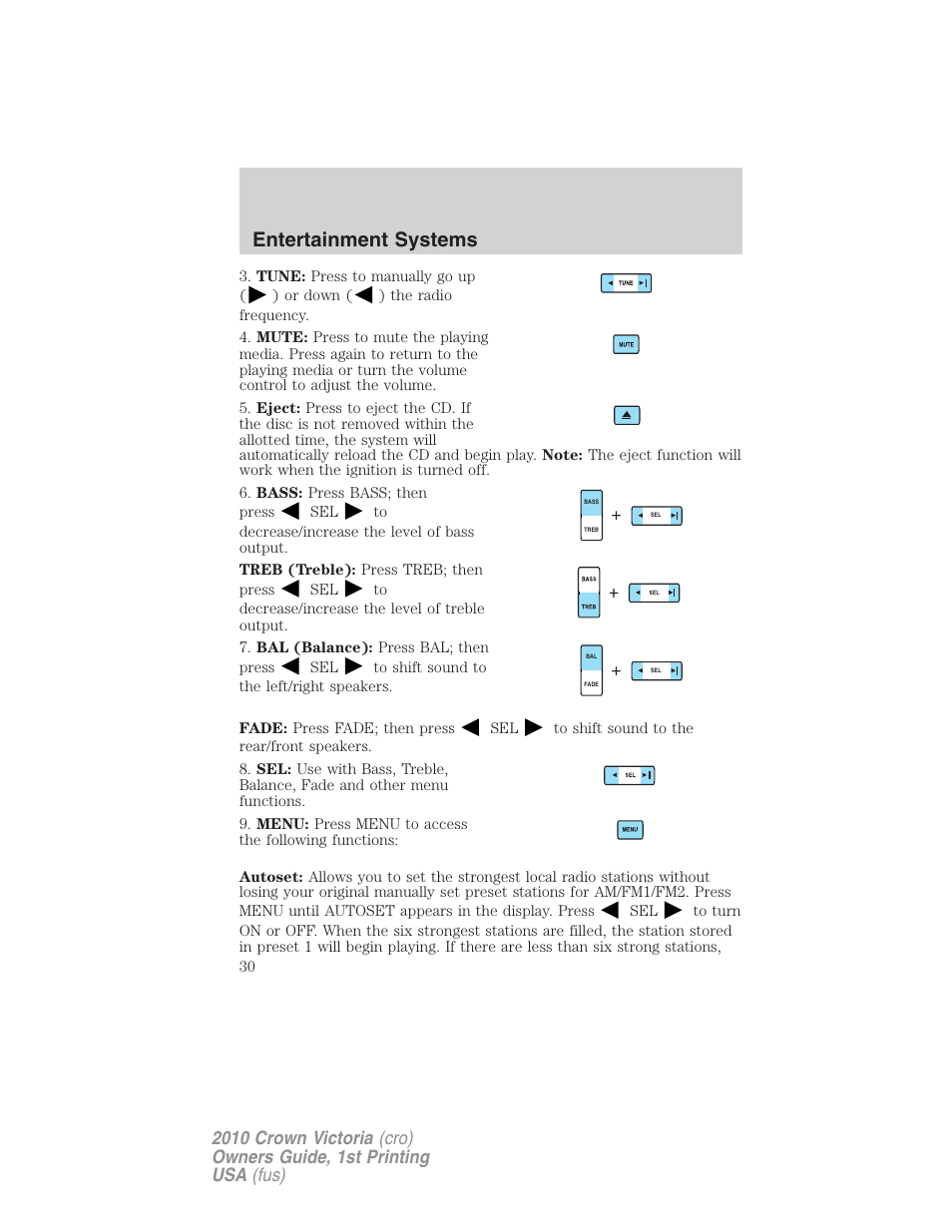 Entertainment systems | FORD 2010 Crown Victoria v.1 User Manual | Page 30 / 306