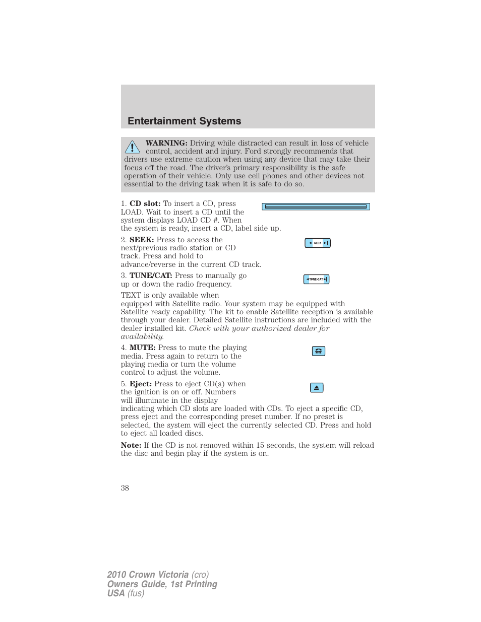 Entertainment systems | FORD 2010 Crown Victoria v.1 User Manual | Page 38 / 306