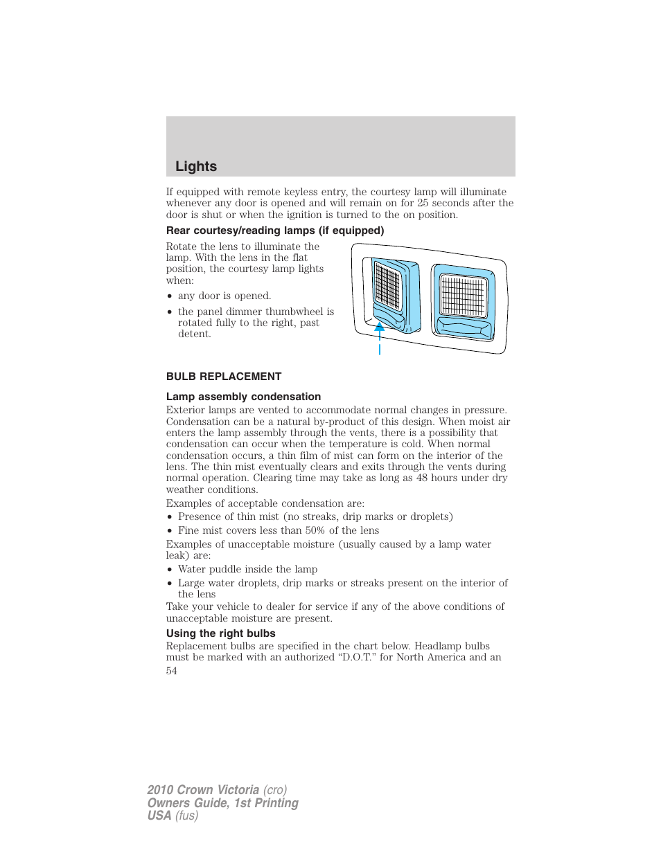 Rear courtesy/reading lamps (if equipped), Bulb replacement, Lamp assembly condensation | Using the right bulbs, Lights | FORD 2010 Crown Victoria v.1 User Manual | Page 54 / 306