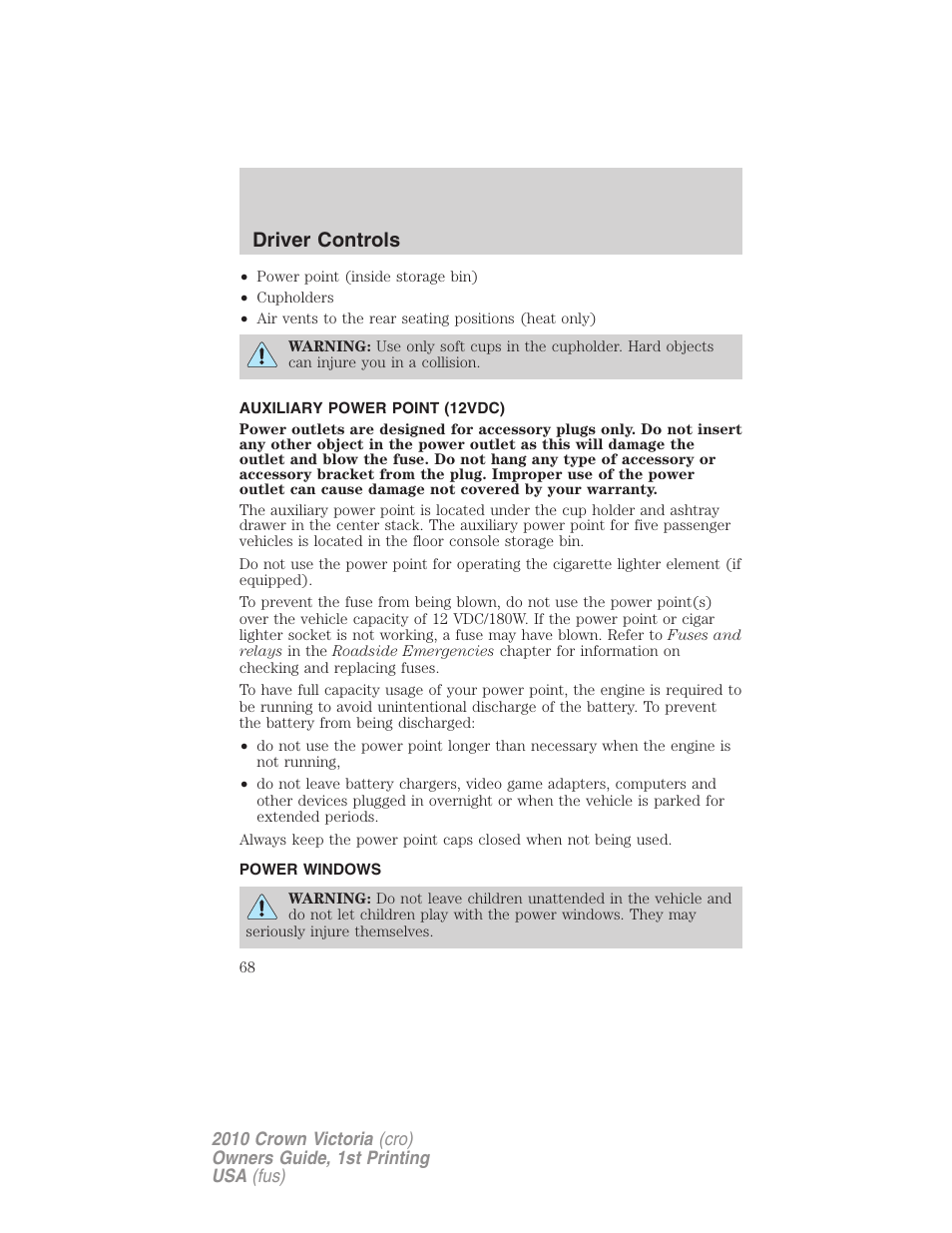 Auxiliary power point (12vdc), Power windows, Driver controls | FORD 2010 Crown Victoria v.1 User Manual | Page 68 / 306