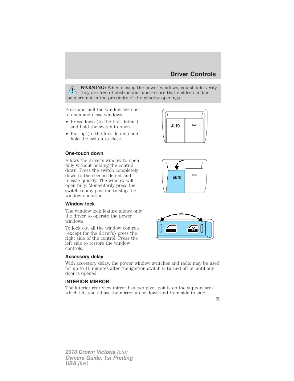 One-touch down, Window lock, Accessory delay | Interior mirror, Mirrors, Driver controls | FORD 2010 Crown Victoria v.1 User Manual | Page 69 / 306