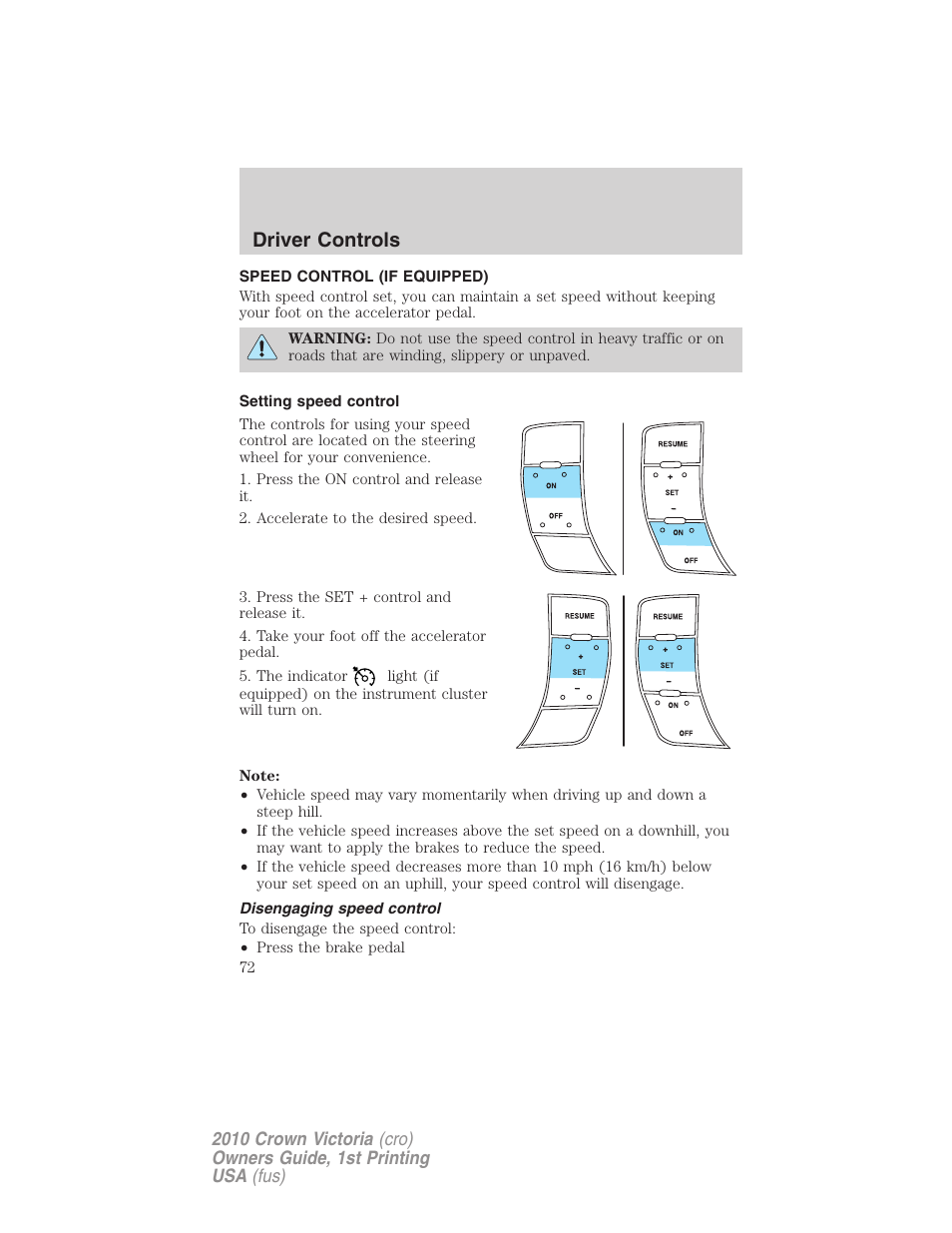 Speed control (if equipped), Setting speed control, Disengaging speed control | Speed control, Driver controls | FORD 2010 Crown Victoria v.1 User Manual | Page 72 / 306