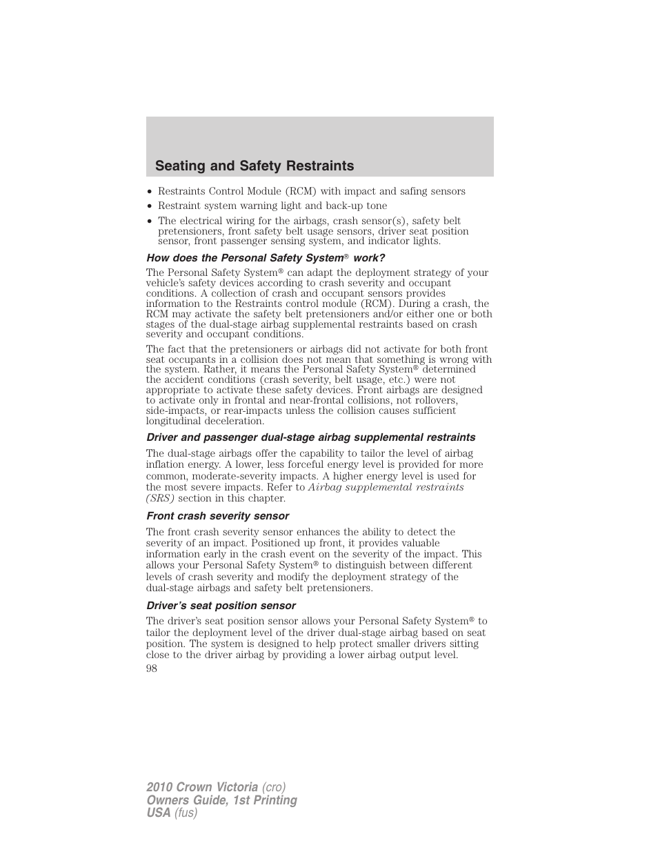 How does the personal safety system work, Front crash severity sensor, Driver’s seat position sensor | Seating and safety restraints | FORD 2010 Crown Victoria v.1 User Manual | Page 98 / 306