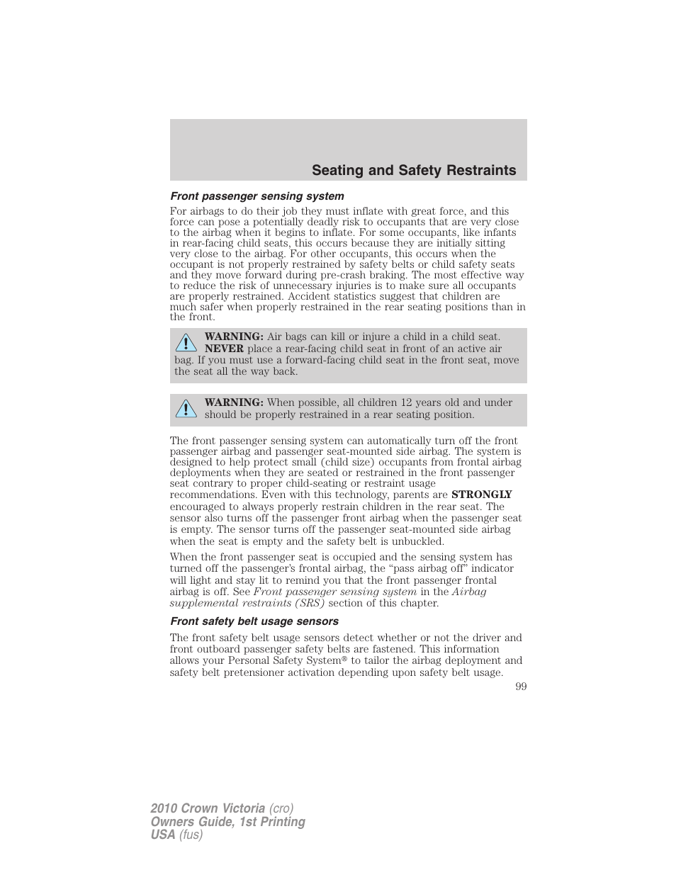 Front passenger sensing system, Front safety belt usage sensors, Seating and safety restraints | FORD 2010 Crown Victoria v.1 User Manual | Page 99 / 306