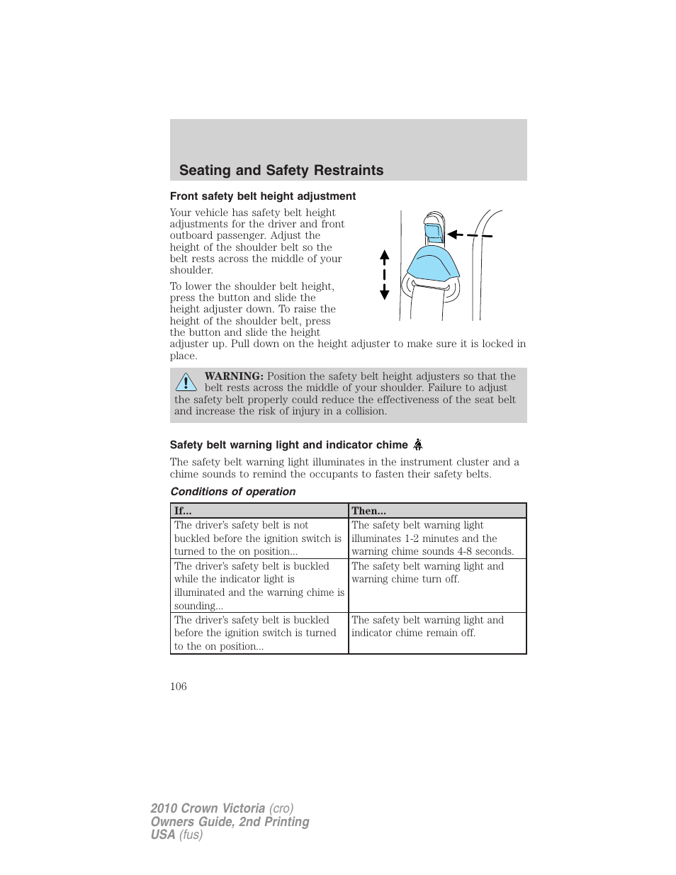 Front safety belt height adjustment, Safety belt warning light and indicator chime, Conditions of operation | Seating and safety restraints | FORD 2010 Crown Victoria v.2 User Manual | Page 106 / 308