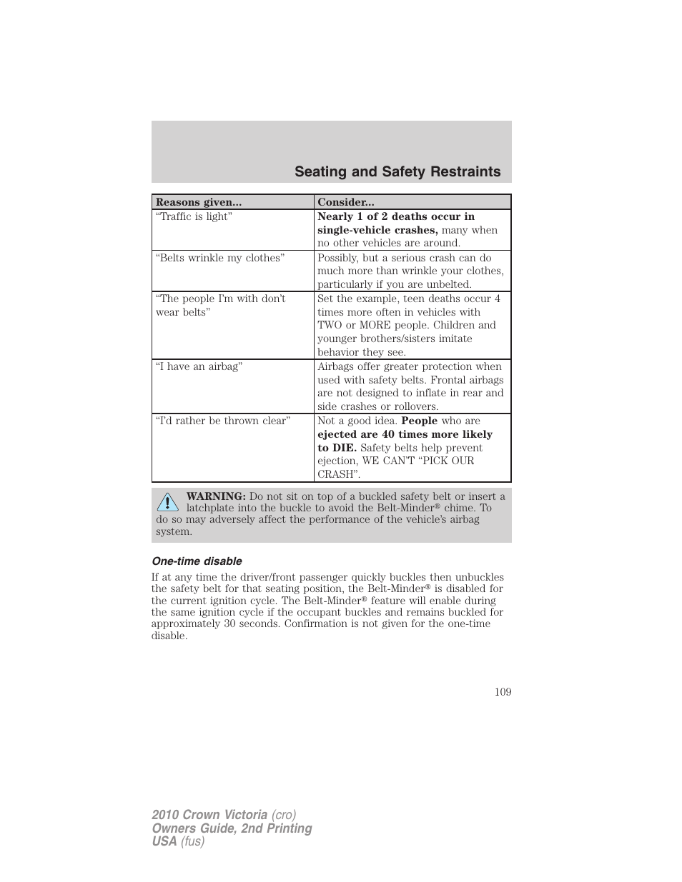 One-time disable, Seating and safety restraints | FORD 2010 Crown Victoria v.2 User Manual | Page 109 / 308