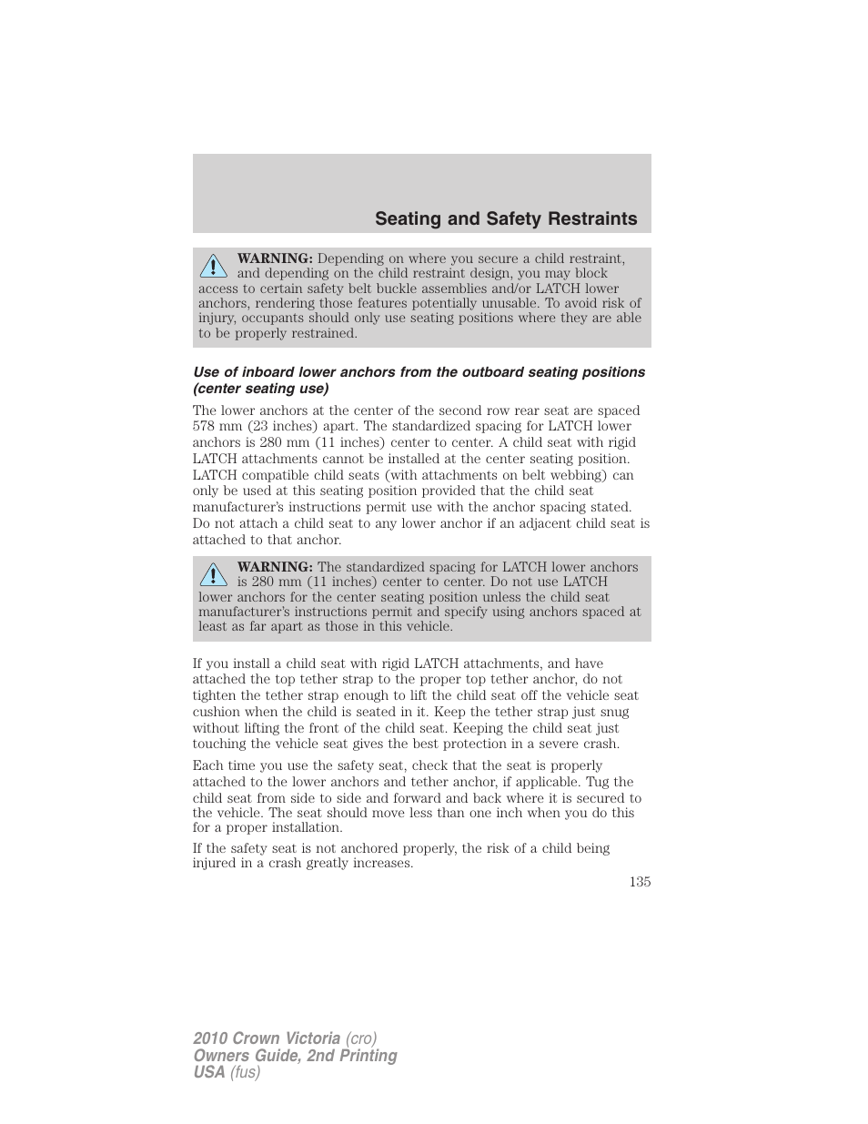 Seating and safety restraints | FORD 2010 Crown Victoria v.2 User Manual | Page 135 / 308