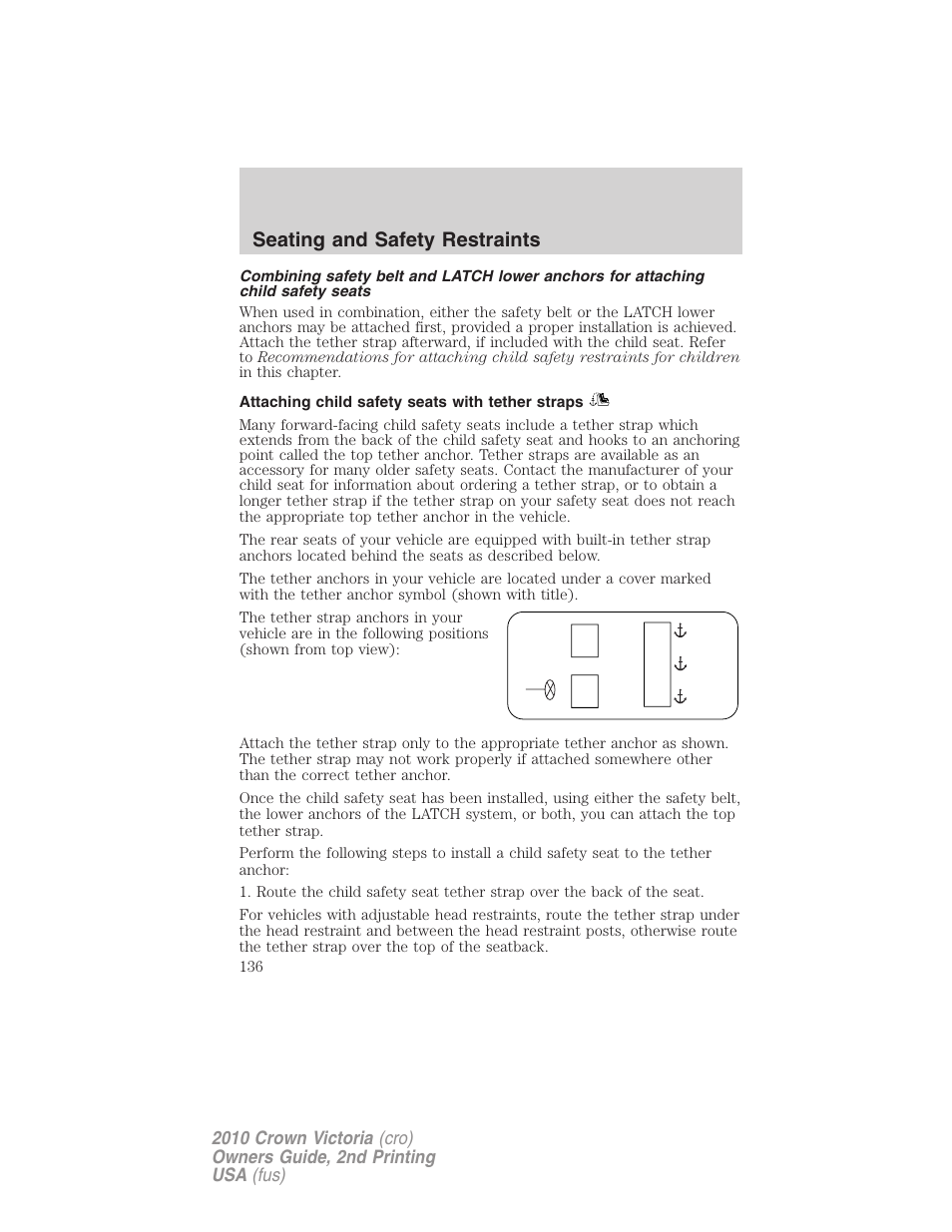 Attaching child safety seats with tether straps, Seating and safety restraints | FORD 2010 Crown Victoria v.2 User Manual | Page 136 / 308