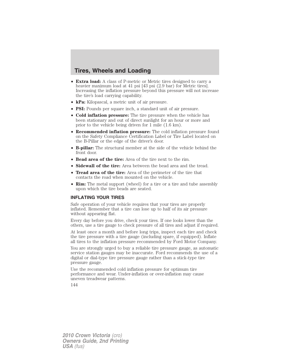 Inflating your tires, Tire inflation, Tires, wheels and loading | FORD 2010 Crown Victoria v.2 User Manual | Page 144 / 308