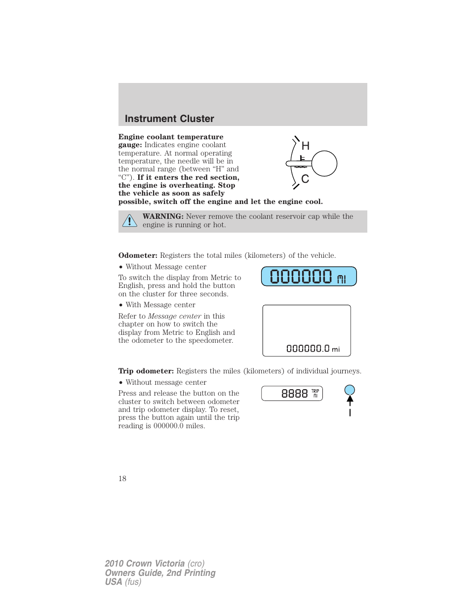 Instrument cluster | FORD 2010 Crown Victoria v.2 User Manual | Page 18 / 308