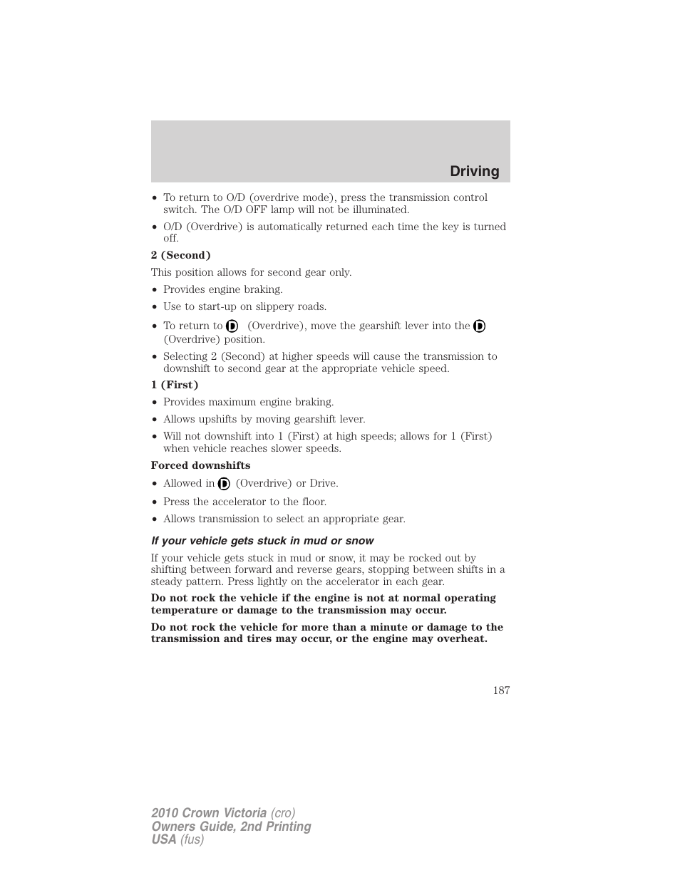 If your vehicle gets stuck in mud or snow, Driving | FORD 2010 Crown Victoria v.2 User Manual | Page 187 / 308