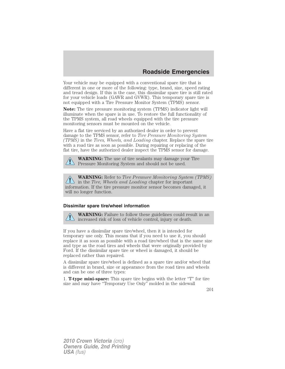 Dissimilar spare tire/wheel information, Roadside emergencies | FORD 2010 Crown Victoria v.2 User Manual | Page 201 / 308