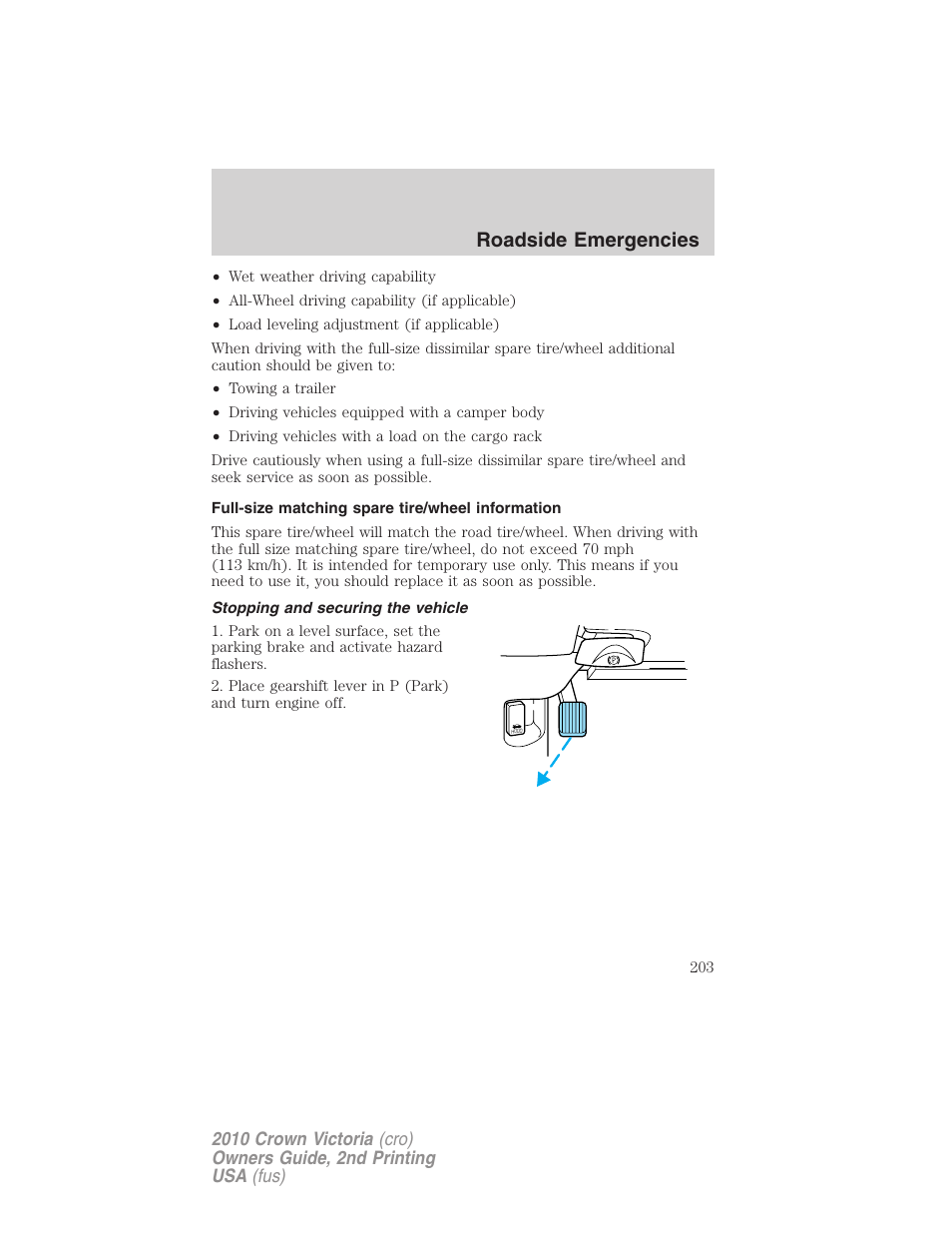 Full-size matching spare tire/wheel information, Stopping and securing the vehicle, Roadside emergencies | FORD 2010 Crown Victoria v.2 User Manual | Page 203 / 308