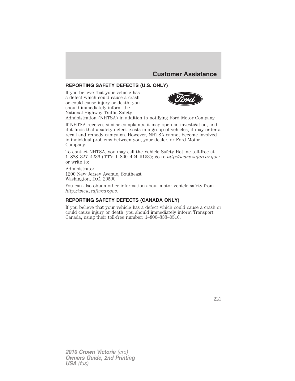 Reporting safety defects (u.s. only), Reporting safety defects (canada only), Customer assistance | FORD 2010 Crown Victoria v.2 User Manual | Page 221 / 308