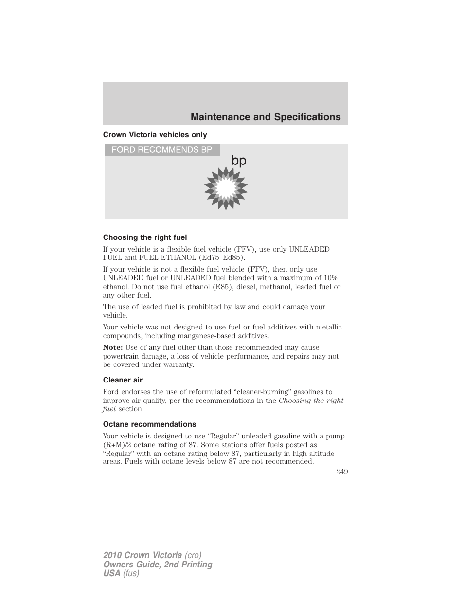 Crown victoria vehicles only, Choosing the right fuel, Cleaner air | Octane recommendations, Maintenance and specifications | FORD 2010 Crown Victoria v.2 User Manual | Page 249 / 308