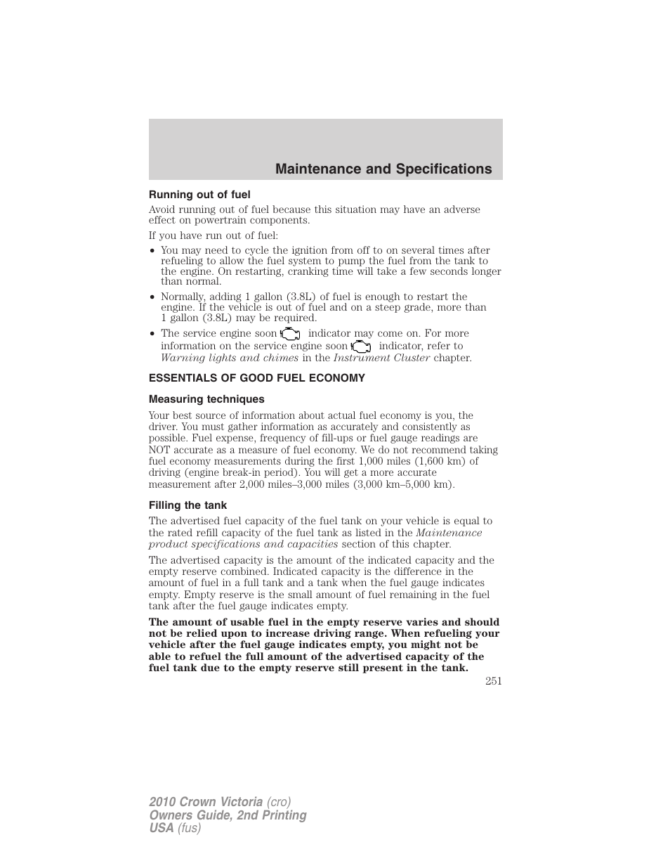 Running out of fuel, Essentials of good fuel economy, Measuring techniques | Filling the tank, Maintenance and specifications | FORD 2010 Crown Victoria v.2 User Manual | Page 251 / 308