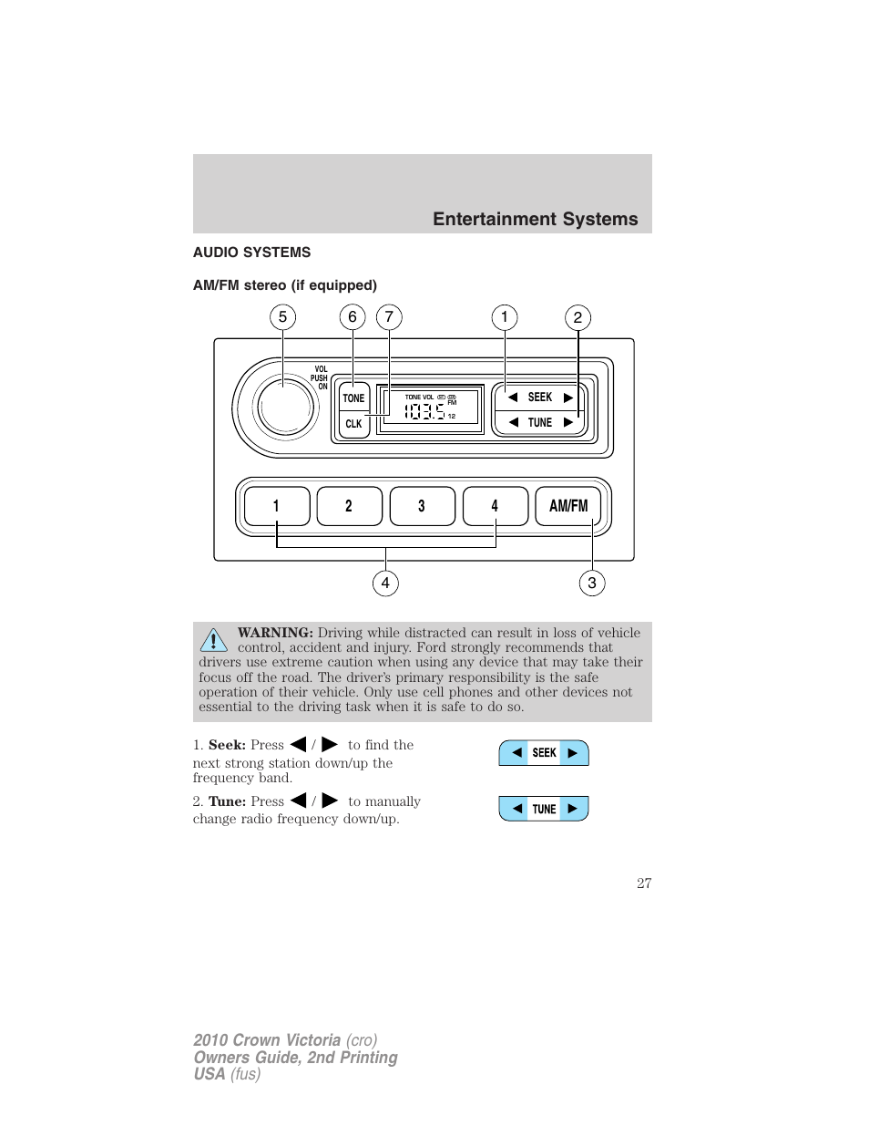 Entertainment systems, Audio systems, Am/fm stereo (if equipped) | Am/fm stereo, 12 3 4 am/fm | FORD 2010 Crown Victoria v.2 User Manual | Page 27 / 308