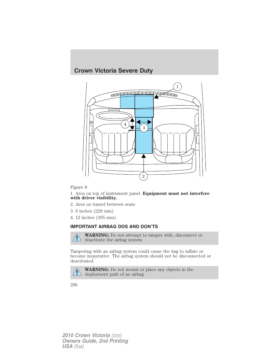 Important airbag dos and don’ts, Crown victoria severe duty | FORD 2010 Crown Victoria v.2 User Manual | Page 296 / 308