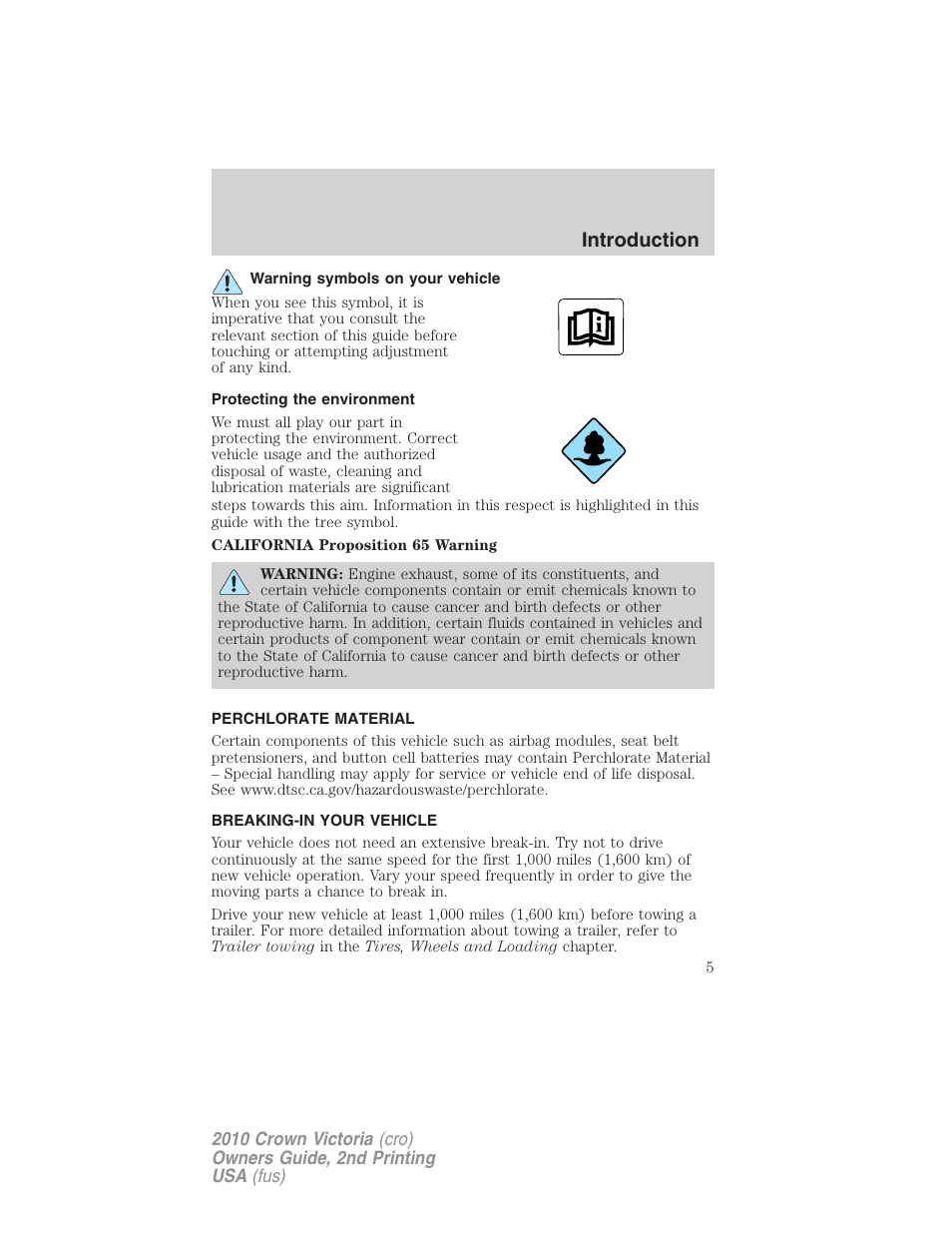 Warning symbols on your vehicle, Protecting the environment, Perchlorate material | Breaking-in your vehicle, Introduction | FORD 2010 Crown Victoria v.2 User Manual | Page 5 / 308