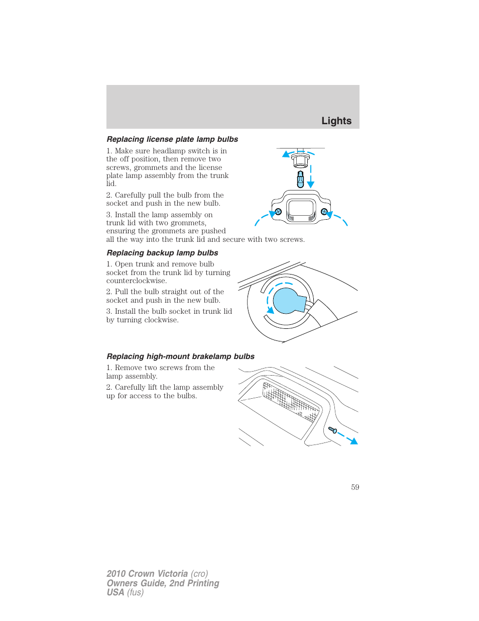 Replacing license plate lamp bulbs, Replacing backup lamp bulbs, Replacing high-mount brakelamp bulbs | Lights | FORD 2010 Crown Victoria v.2 User Manual | Page 59 / 308