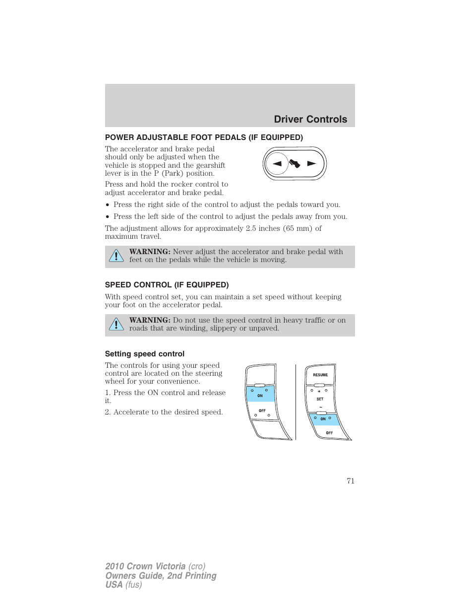 Power adjustable foot pedals (if equipped), Speed control (if equipped), Setting speed control | Speed control, Driver controls | FORD 2010 Crown Victoria v.2 User Manual | Page 71 / 308