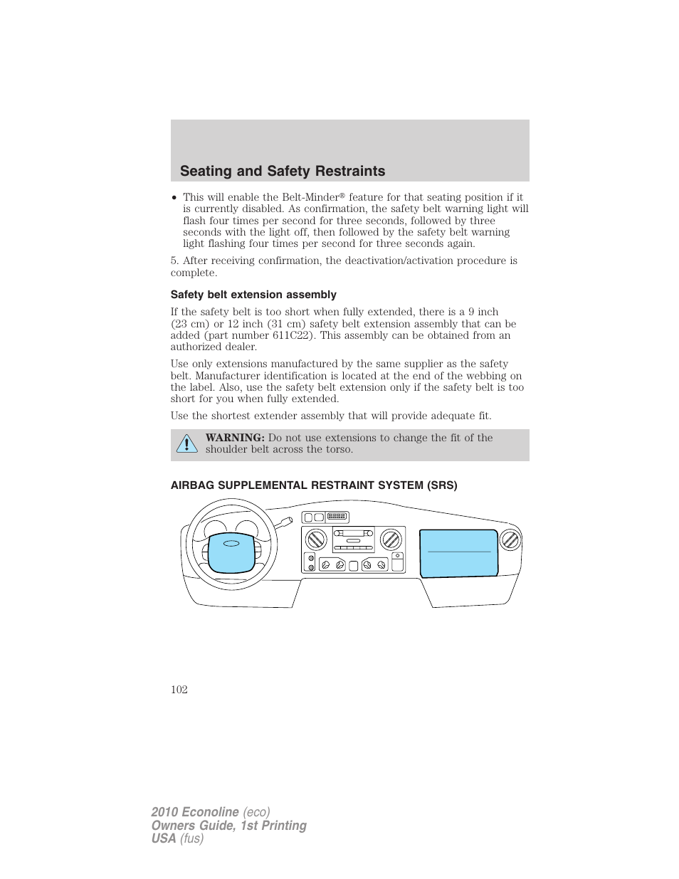 Safety belt extension assembly, Airbag supplemental restraint system (srs), Airbags | Seating and safety restraints | FORD 2010 E-450 v.1 User Manual | Page 102 / 324