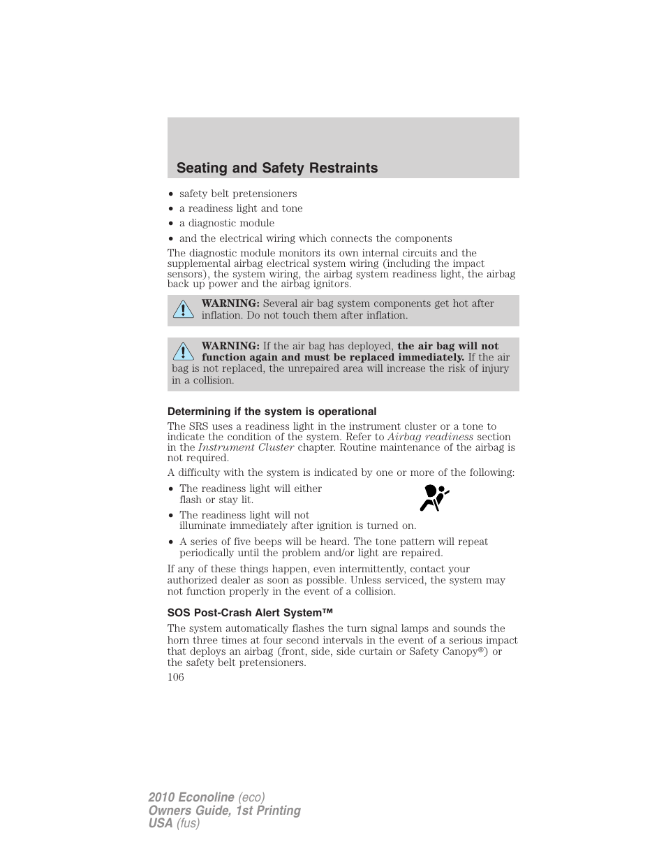 Determining if the system is operational, Sos post-crash alert system, Seating and safety restraints | FORD 2010 E-450 v.1 User Manual | Page 106 / 324