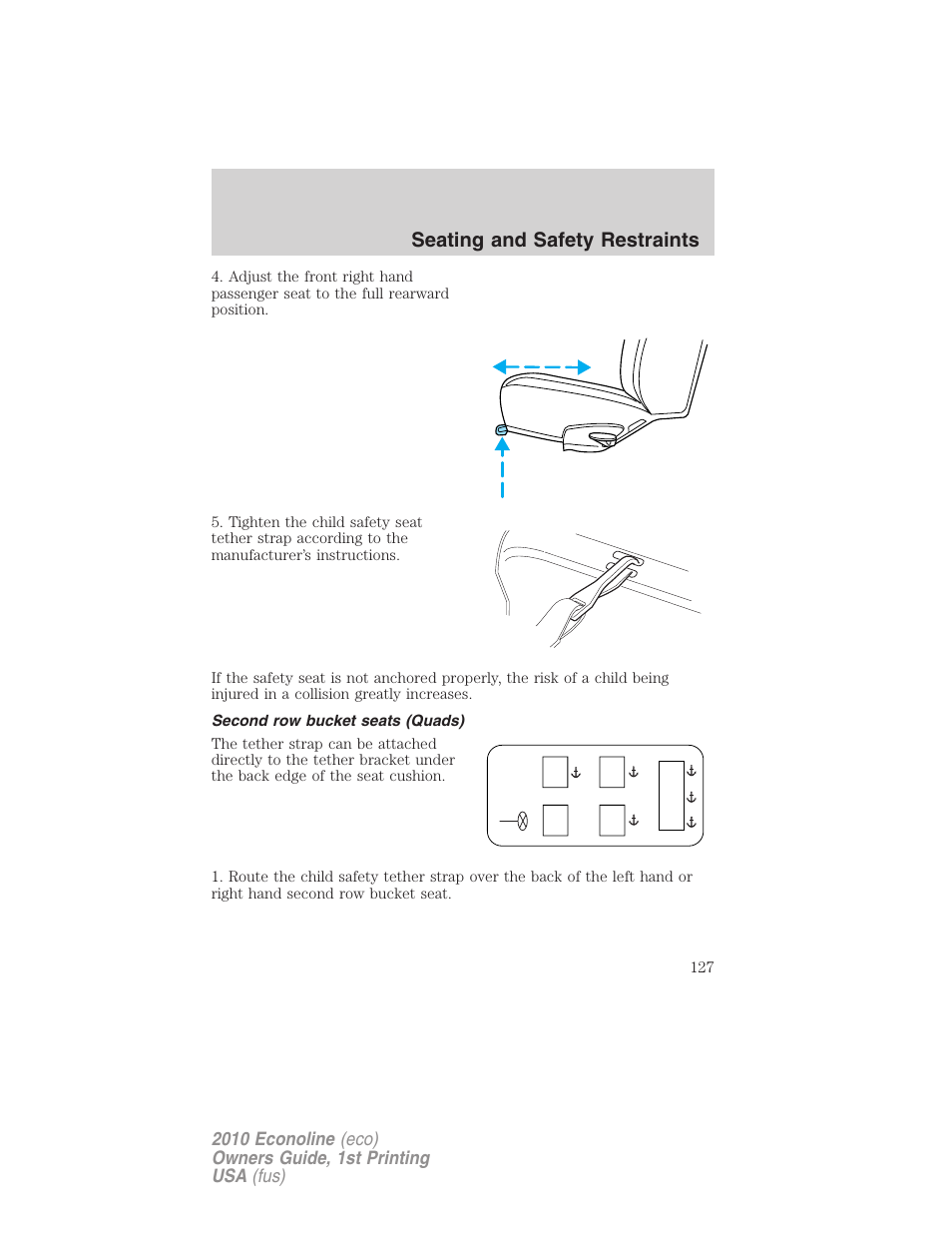 Second row bucket seats (quads), Seating and safety restraints | FORD 2010 E-450 v.1 User Manual | Page 127 / 324