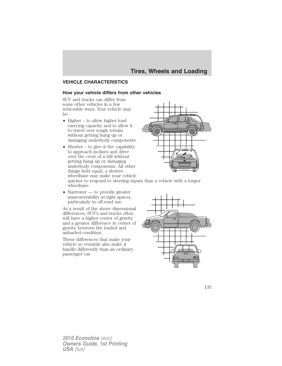 Vehicle characteristics, How your vehicle differs from other vehicles, Tires, wheels and loading | FORD 2010 E-450 v.1 User Manual | Page 135 / 324
