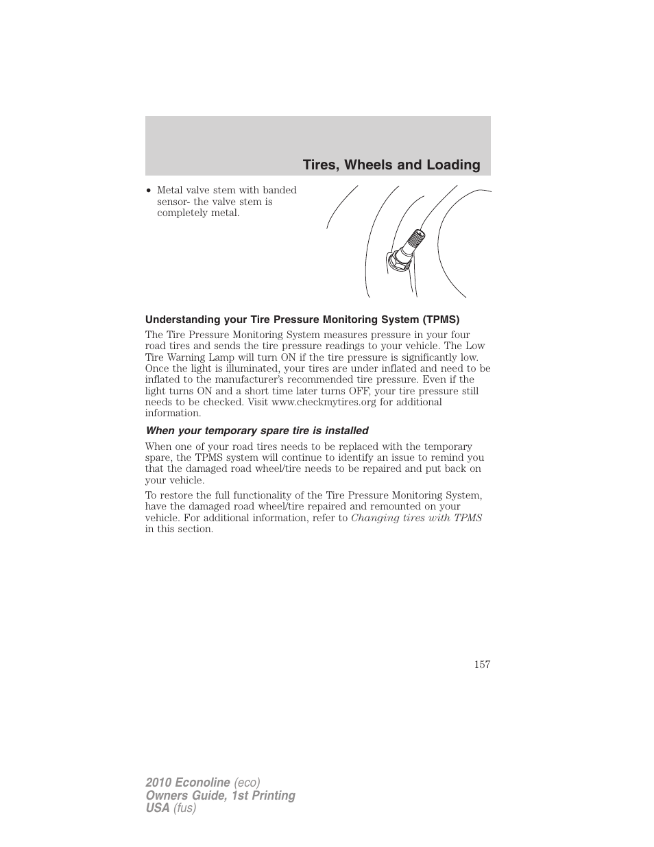 When your temporary spare tire is installed, Tires, wheels and loading | FORD 2010 E-450 v.1 User Manual | Page 157 / 324