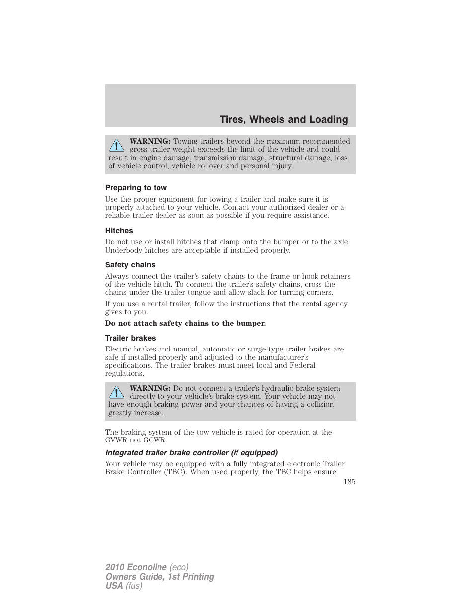 Preparing to tow, Hitches, Safety chains | Trailer brakes, Integrated trailer brake controller (if equipped), Trailer brake controller-integrated, Tires, wheels and loading | FORD 2010 E-450 v.1 User Manual | Page 185 / 324