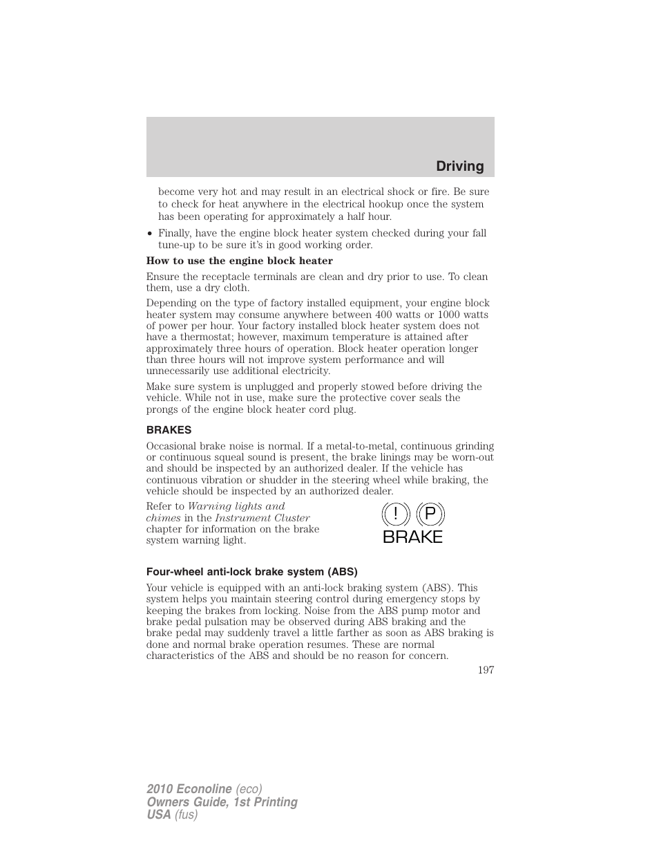 Brakes, Four-wheel anti-lock brake system (abs), P! brake | FORD 2010 E-450 v.1 User Manual | Page 197 / 324